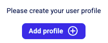 On the left-hand side navigation pane, go to Settings > Profile and click Add profile.