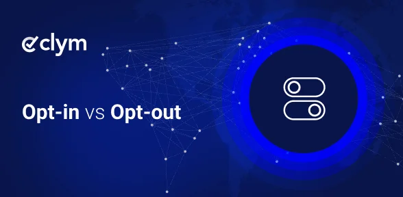 Opt-in vs Opt-out Consent: What's the Difference and Which Applies to You? Opt-in vs Opt-out Consent: What's the Difference and Which Applies to You?