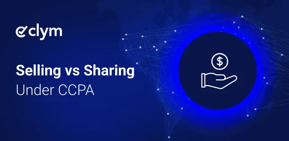 CCPA Selling & Sharing in 2026: What Counts as a Sale or Share? CCPA Selling & Sharing in 2026: What Counts as a Sale or Share?